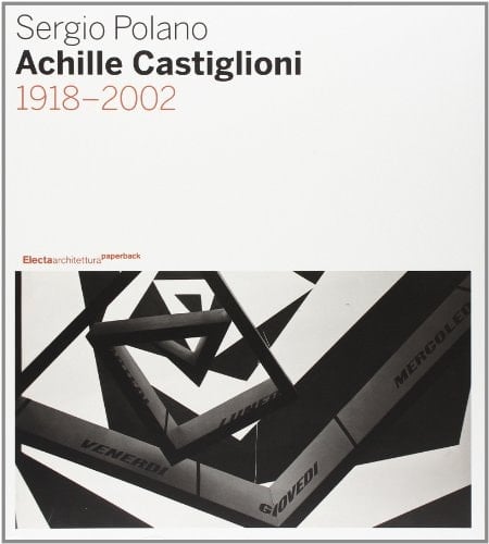 Achille Castiglioni. 1918-2002