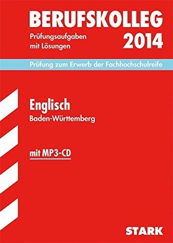 Mathematik, Baden-Württemberg Prüfungsaufgaben mit Lösungen ; 2009 - 2013 ; [Prüfung zum Erwerb der Fachhochschulreife]