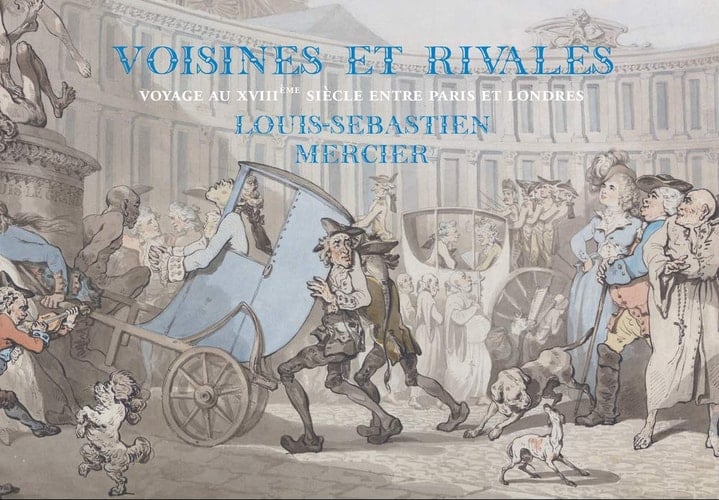 Voisines et Rivales Paris et Londres