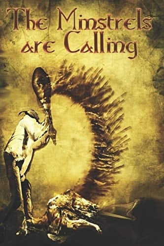 The Minstrels Are Calling