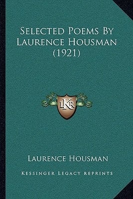 Selected Poems By Laurence Housman (1921)