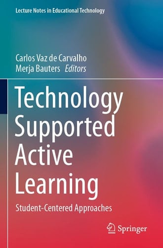 Technology Supported Active Learning Student-Centered Approaches