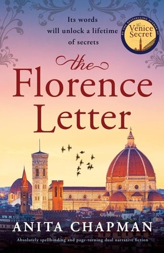 The Florence Letter Absolutely Spellbinding and Page-turning Dual Narrative Fiction