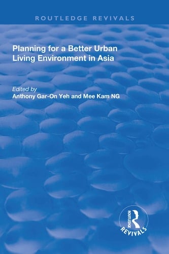 Planning for a Better Urban Living Environment in Asia