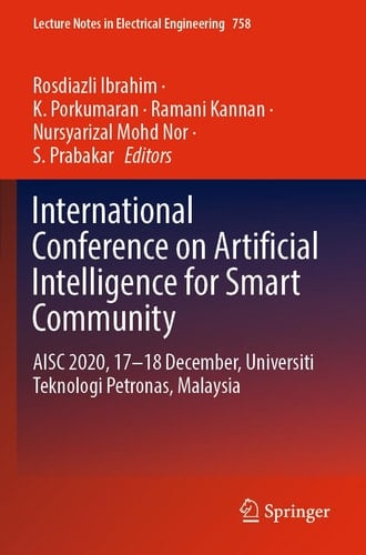 International Conference on Artificial Intelligence for Smart Community AISC 2020, 17–18 December, Universiti Teknologi Petronas, Malaysia