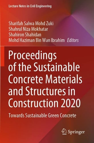 Proceedings of the Sustainable Concrete Materials and Structures in Construction 2020 Towards Sustainable Green Concrete