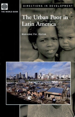 The Urban Poor in Latin America