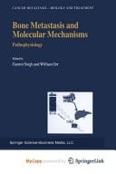 Bone Metastasis and Molecular Mechanisms Pathophysiology