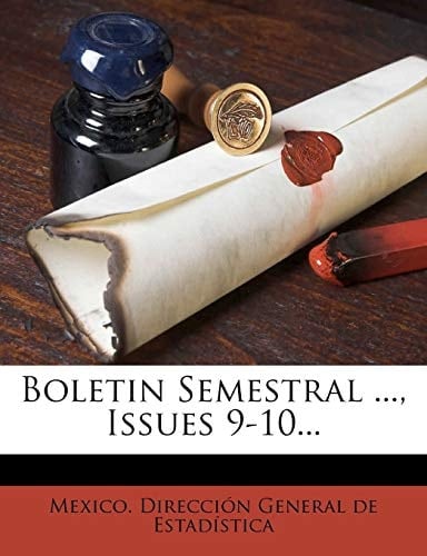 Boletin Semestral ..., Issues 9-10... (Spanish Edition)