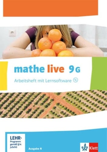 Mathe live - Mathematik für Sekundarstufe I Arbeitsheft mit Lernsoftware / von Sabine Kliemann. 9G.. ...