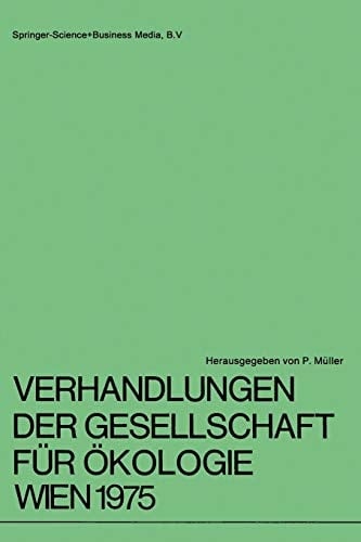 Verhandlungen der Gesellschaft für Ökologie Wien 1975 5. Jahresversammlung vom 22. bis 24. September 1975 in Wien