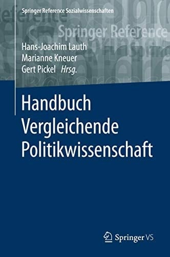 Handbuch Vergleichende Politikwissenschaft (Springer Reference Sozialwissenschaften) (German Edition)