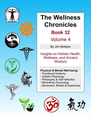 The Wellness Chronicles-Book 32 Volume 4