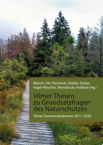Vilmer Thesen zu Grundsatzfragen des Naturschutzes Vilmer Sommerakademien 2011-2020