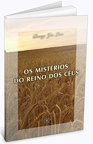 Os Mistérios do Reino dos Céus Dong Yu Lan