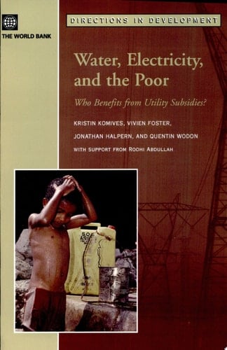 Water, Electricity, and the Poor Who Benefits from Utility Subsidies?