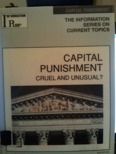 Capital Punishment Cruel and Unusual?