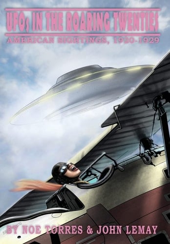 UFOs in the Roaring Twenties American Sightings, 1920-1929