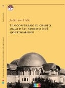 L'incontrare il Cristo oggi e lo spirito del Goetheanum