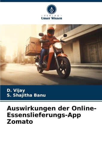 Auswirkungen der Online-Essenslieferungs-App Zomato (German Edition)