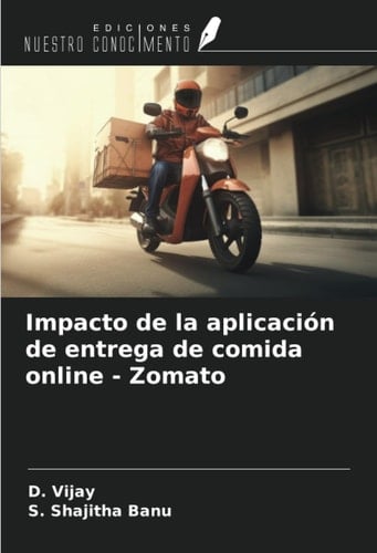 Impacto de la aplicación de entrega de comida online - Zomato (Spanish Edition)