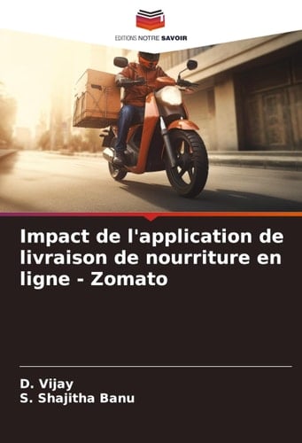 Impact de l'application de livraison de nourriture en ligne - Zomato (French Edition)