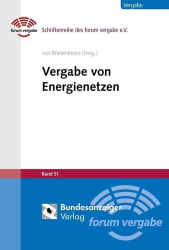 Vergabe von Energienetzen Konzessionsverträge - Strom, Gas, Fernwärme