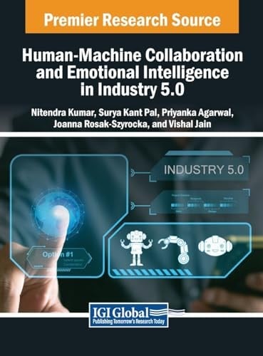 Human-Machine Collaboration and Emotional Intelligence in Industry 5. 0