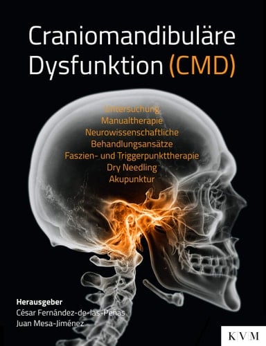 Craniomandibuläre Dysfunktion (CMD) Untersuchung, Manualtherapie, neurowissenschaftliche Behandlungsansätze, Faszien- und Triggerpunkttherapie, Dry Needling, Akupunktur