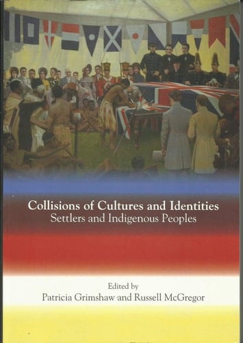 Collisions of Cultures and Identities Settlers and Indigenous Peoples