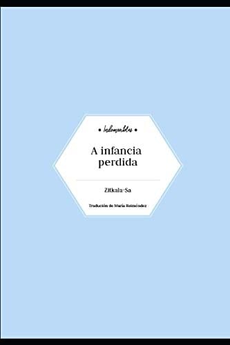 A infancia perdida (Indomeables) (Galician Edition)