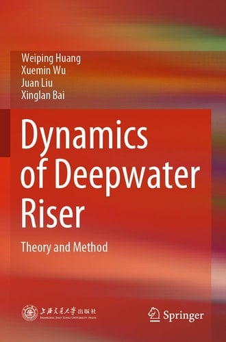 Dynamics of Deepwater Riser Theory and Method