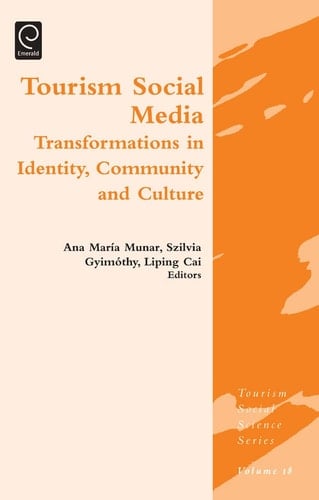 Tourism Social Media Transformations in Identity, Community and Culture