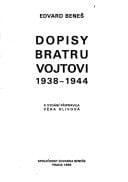 Dopisy bratru Vojtovi, 1938-1944 (Knižnice Společnosti Edvarda Beneše) (Czech Edition)
