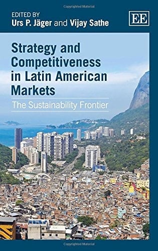 Strategy and Competitiveness in Latin American Markets The Sustainability Frontier