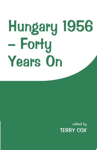Hungary 1956--forty Years on