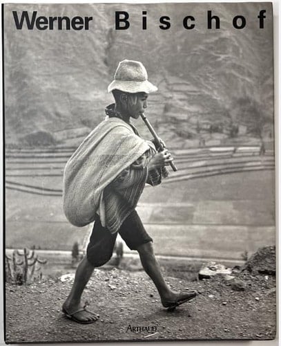 Werner Bischof 1916-1954