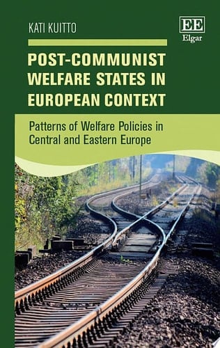 Post-Communist Welfare States in European Context Patterns of Welfare Policies in Central and Eastern Europe