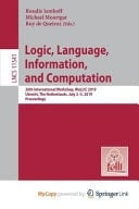 Logic, Language, Information, and Computation 26th International Workshop, WoLLIC 2019, Utrecht, the Netherlands, July 2-5, 2019, Proceedings