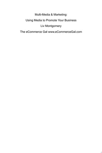 Multi-Media and Marketing Using Media to Promote Your Business