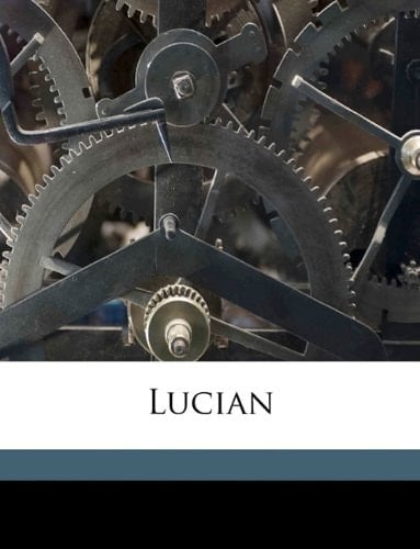Lucian Volume 4