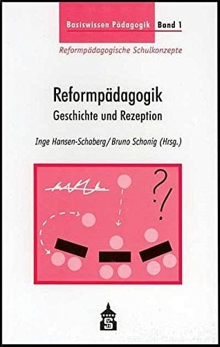 Reformpädagogik Geschichte und Rezeption