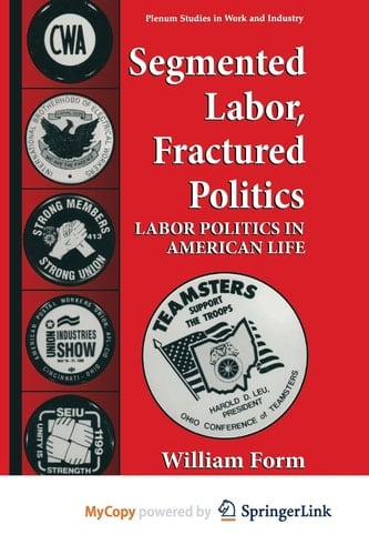 Segmented Labor, Fractured Politics
