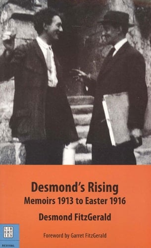 Desmond's Rising Memoirs, 1913 to Easter 1916