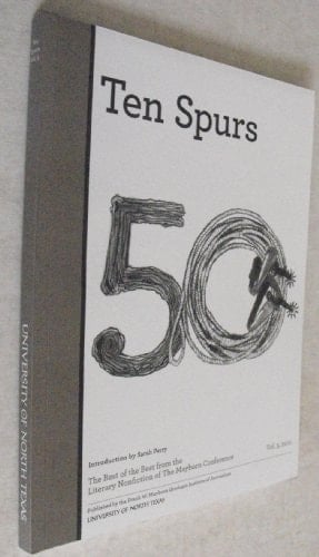 Ten Spurs Vol. 5: The Best of the Best from the Literary Nonfiction of the Mayborn Conference