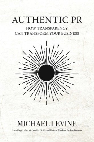 Authentic PR - How Transparency Can Transform Your Business
