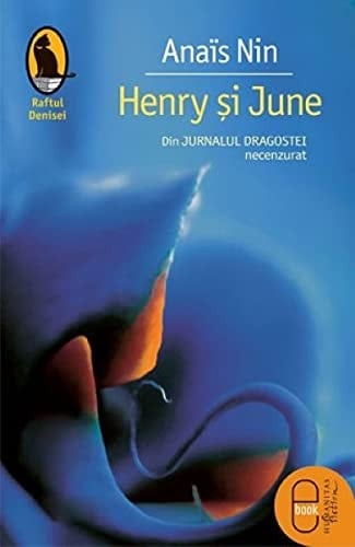 Henry şi June din Jurnalul dragostei necenzurat : 1931-1932
