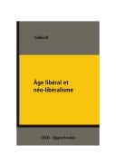 Âge libéral et néo-libéralisme VIe Rencontres franco-égyptiennes de science politique
