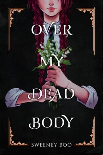 Over My Dead Body A Witchy Graphic Novel