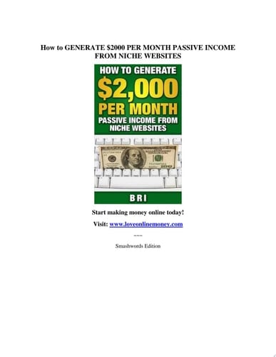 How to Generate $2000 per Month Passive Income from Niche Websites